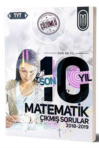 TYT Matematik Son 10 Yıl Çözümlü Çıkmış Sorular