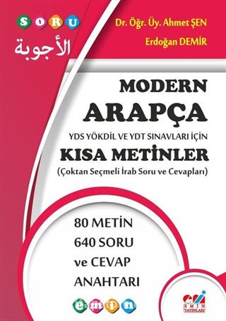 Modern Arapça YDS Yökdil ve YDT Sınavları İçin Kısa Metinler (Çoktan Seçmeli İrab Soru ve Cevapları)