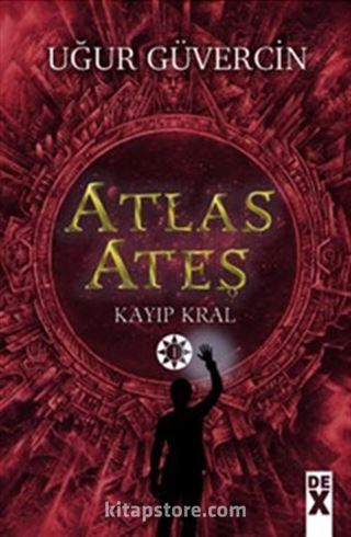 Atlas Ateş / Kayıp Kral