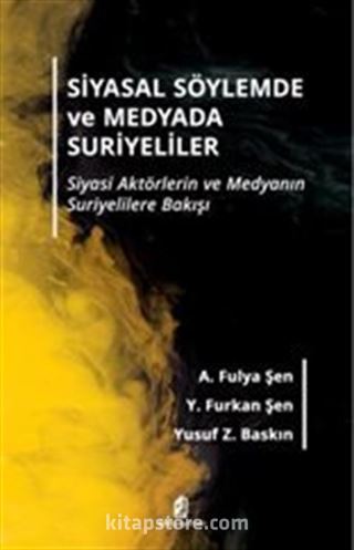 Siyasal Söylemde ve Medyada Suriyeliler