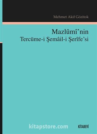 Mazlumi'nin Tercüme-i Şemail-i Şerife'si