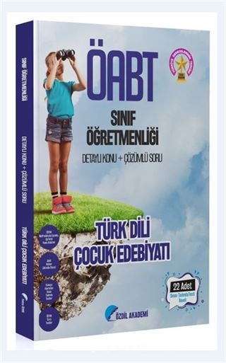 ÖABT Sınıf Öğretmenliği Türk Dili Çocuk Edebiyatı Konu Anlatımlı Soru Bankası (22 Deneme İlaveli)