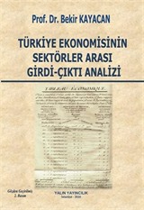 Türkiye Ekonomisinin Sektörler Arası Girdi-Çıktı Analizi