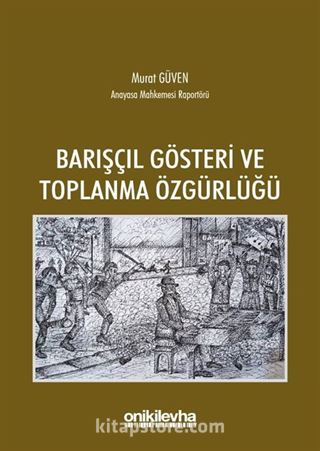 Barışçıl Gösteri ve Toplanma Özgürlüğü