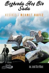 Bozkırda Hoş Bir Sada Kesiriçli Mehmet Hafız