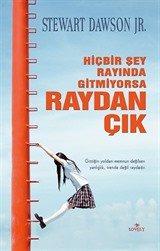 Hiçbir Şey Rayında Gitmiyorsa Raydan Çık