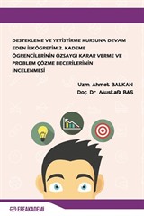 Destekleme ve Yetiştirme Kursuna Devam Eden İlköğretim 2. Kademe Öğrencilerinin Özsaygı Karar Verme ve Problem Çözme Becerilerinin İncelenmesi