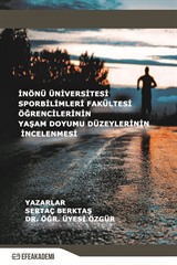 İnönü Üniversitesi Spor Bilimleri Fakültesi Öğrencilerinin Yaşam Doyumu Düzeylerinin İncelenmesi