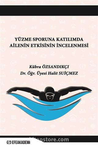 Yüzme Sporuna Katılımda Ailenin Etkisinin İncelenmesi