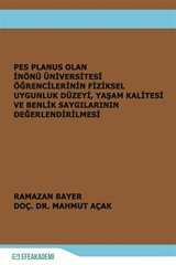 Pes Planus Olan İnönü Üniversitesi Öğrencilerinin Fiziksel Uygunluk Düzeyi, Yaşam Kalitesi ve Benlik Saygılarının Değerlendirilmesi