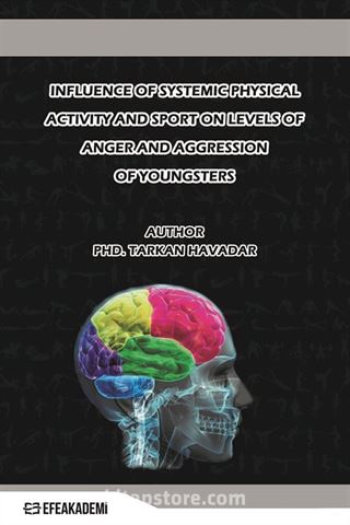 Influence Of Systemic Physical Activity and Sport On Levels Of Anger And Aggression Of Youngsters Who Have Aggression Inclination