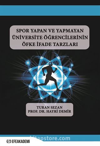 Spor Yapan ve Yapmayan Üniversite Öğrencilerinin Öfke İfade Tarzları