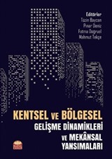 Kentsel ve Bölgesel Gelişme Dinamikleri ve Mekansal Yansımaları