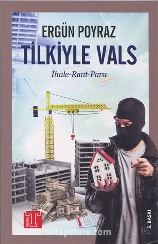 Tilkiyle Vals (İhale - Rant - Para)