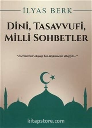 Dini, Tasavvufi, Milli Sohbetler