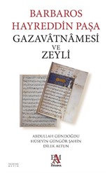 Barbaros Hayreddin Paşa Gazavatnamesi ve Zeyli