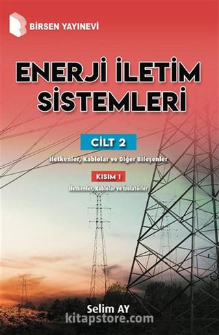 Enerji İletim Sistemleri (Cilt 2) (Kısım 1)