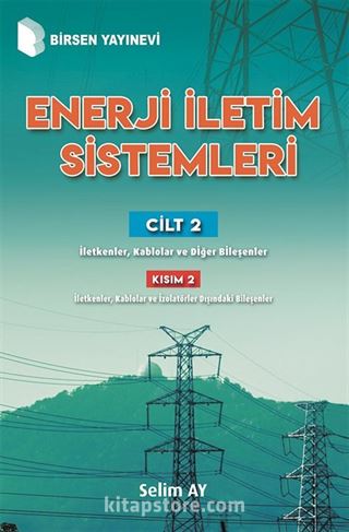 Enerji İletim Sistemleri (Cilt 2) (Kısım 2)