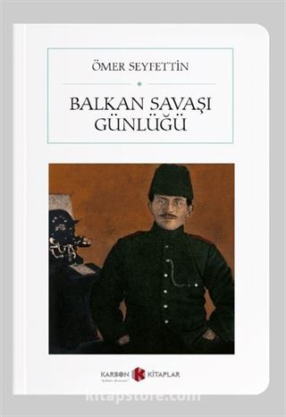 Balkan Savaşı Günlüğü (Cep Boy) (Tam Metin)