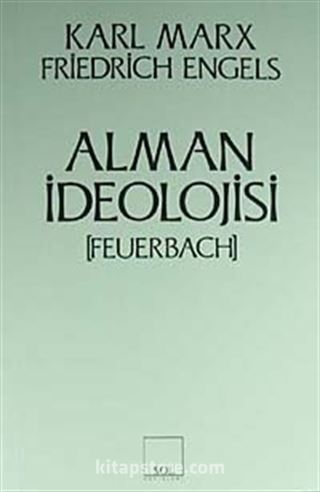 Alman İdeolojisi [Feuerbach]