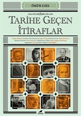 Tarihe Geçen İtiraflar