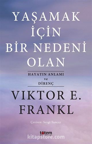 Yaşamak İçin Bir Nedeni Olan