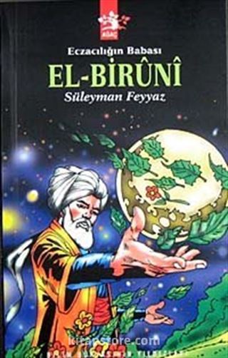 Eczacılığın Babası El-Biruni