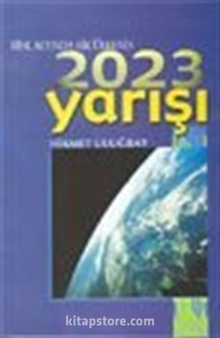 Risk Altında Bir Ülkenin 2023 Yarışı