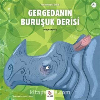 Gergedanın Buruşuk Derisi / Minikler İçin Ünlü Eserler