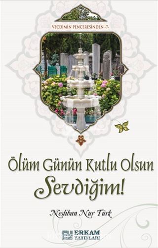 Ölüm Günün Kutlu Olsun Sevdiğim!