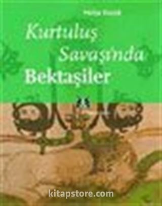 Kurtuluş Savaşı'nda Bektaşiler