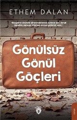 Gönülsüz Gönül Göçleri