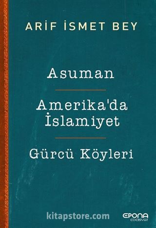 Asuman - Amerika'da İslamiyet - Gürcü Köyleri