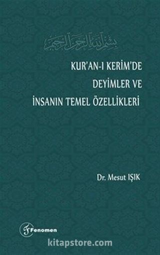 Kur'an-ı Kerim'de Deyimler ve İnsanın Temel Özellikleri