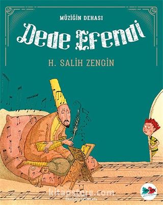 Dede Efendi / Müziğin Dehası