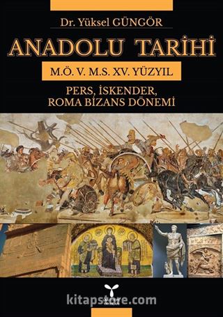 Anadolu Tarihi M. Ö. 5. - M.S. XV. Yüzyıl