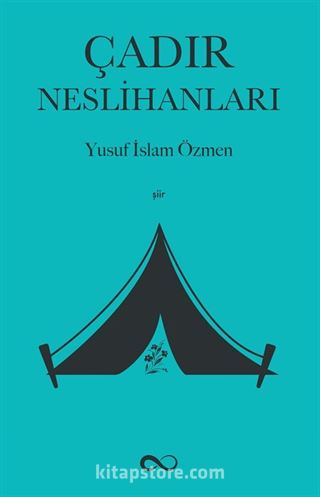 Çadır Neslihanları