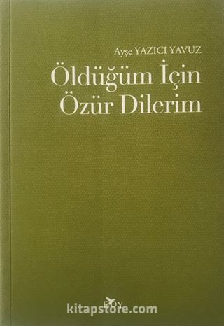 Öldüğüm İçin Özür Dilerim