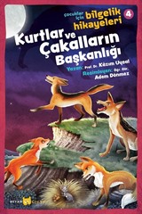 Kurtlar ve Çakalların Başkanlığı / Çocuklar İçin Bilgelik Hikayeleri 4