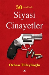 50 Maddede Siyasi Cinayetler