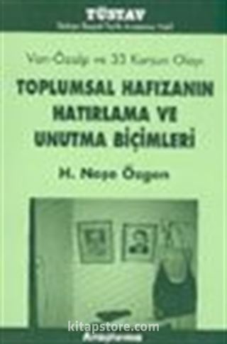 Van-Özalp ve 33 Kurşun Olayı Toplumsal Hafızanın Hatırlama ve Unutma Biçimleri