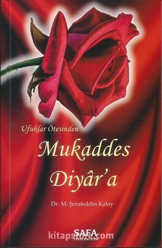 Ufuklar Ötesinden Mukaddes Diyar'a