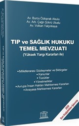 Tıp ve Sağlık Hukuku Temel Mevzuatı