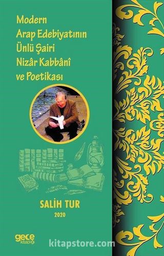 Modern Arap Edebiyatının Ünlü Şairi Nizar Kabbani ve Poetikası