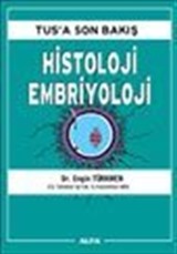 Tus'a Son Bakış Histoloji Embriyoloji