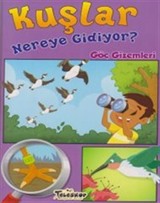 Kuşlar Nereye Gidiyor? / Göç Gizemleri