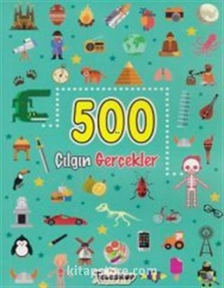 500 Çılgın Gerçekler