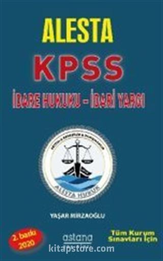 Alesta KPSS ve Tüm Kurum Sınavları İçin İdare Hukuku İdari Yargı