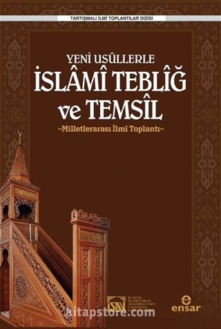 Yeni Usullerle İslami Tebliğ Ve Temsil