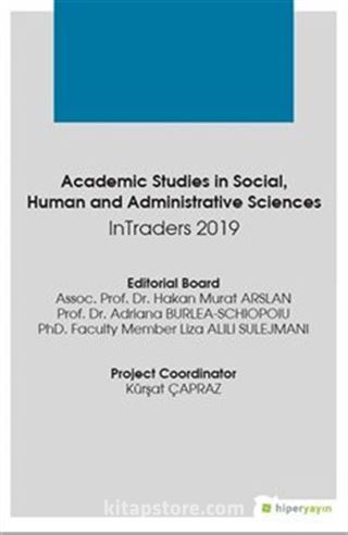 Academic Studies in Social Human and Administrative Sciences InTraders 2019